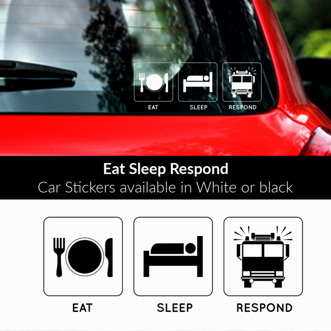 Eat Sleep Respond Window / Bumper Sticker